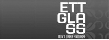 Ettglass